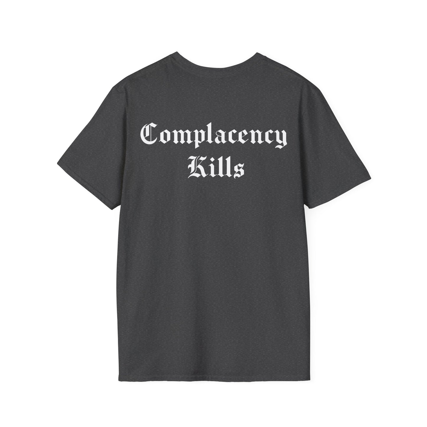 Complacency Kills Softstyle T-Shirt
