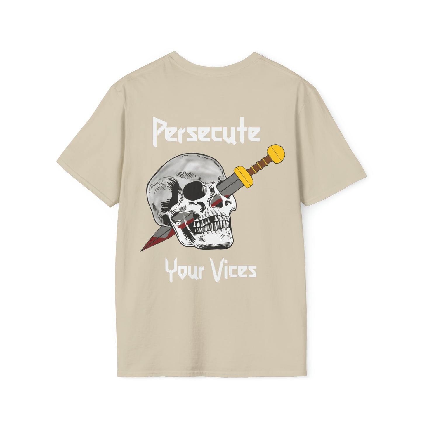 Persecute Your Vices T-Shirt