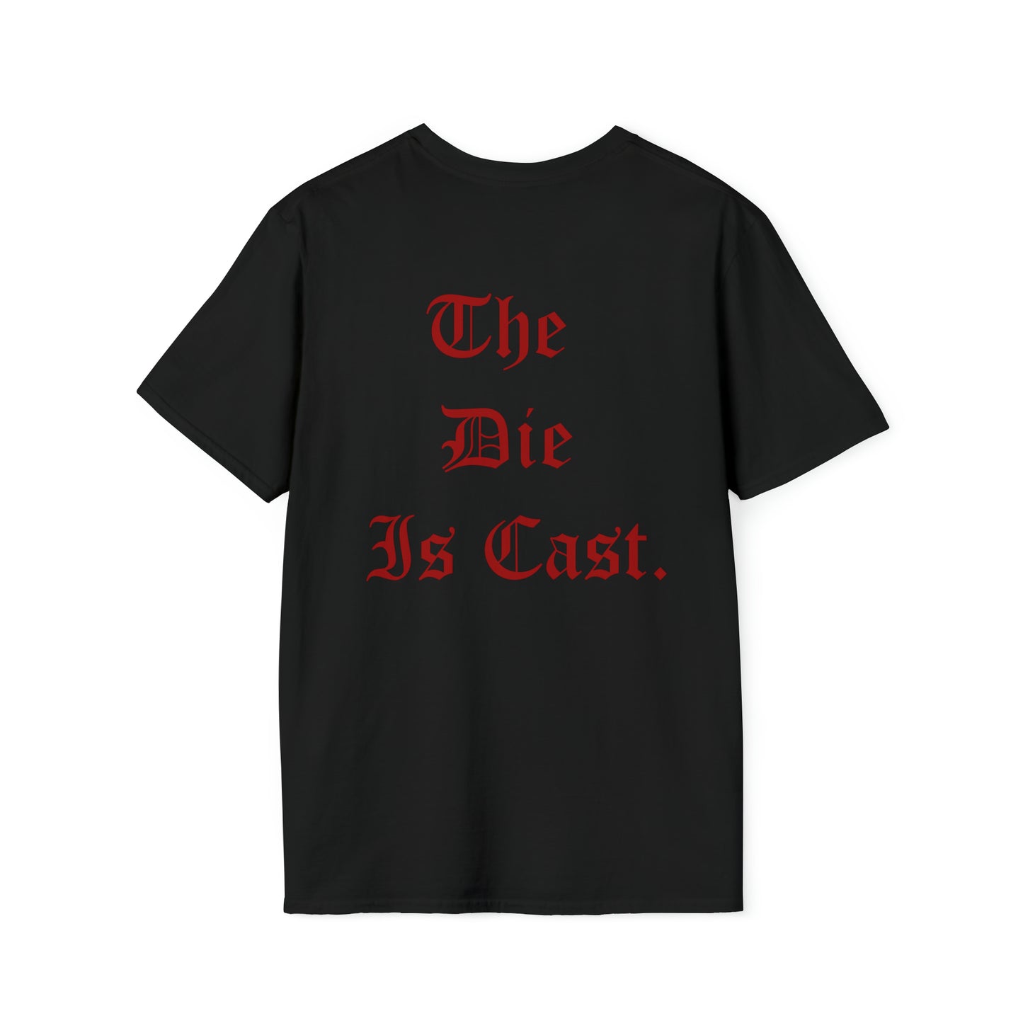 Alea Iacta Est - The Die Is Cast Softstyle T-Shirt